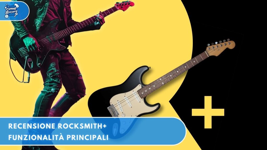 Recensione Rocksmith+